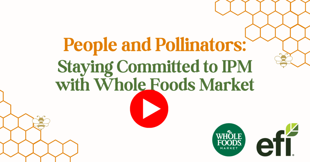 Webinar banner promoting integrated pest management and pollinator protection to create safer farmworker opportunities with Whole Foods Market and EFI